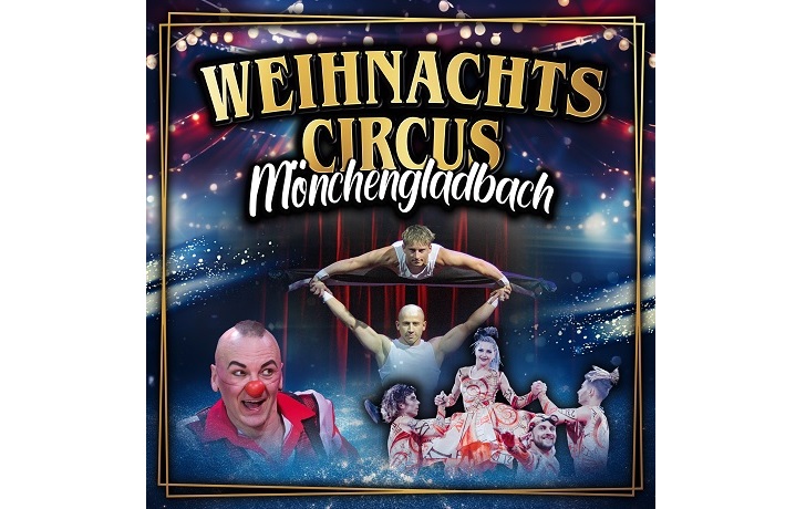 Ticketgutschein im Wert von € 100,- für den neuen Weihnachtscircus Mönchengladbach